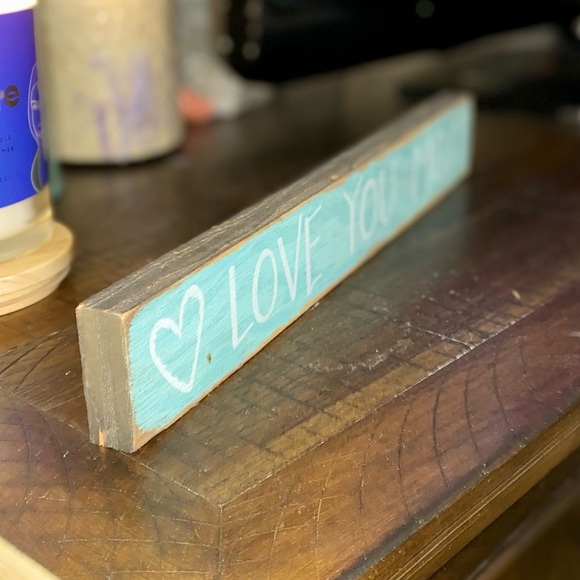 LOVE YOU MOST SIGN - Picture 3 of 13